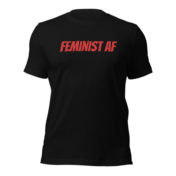 Feminist AF - T-Shirt