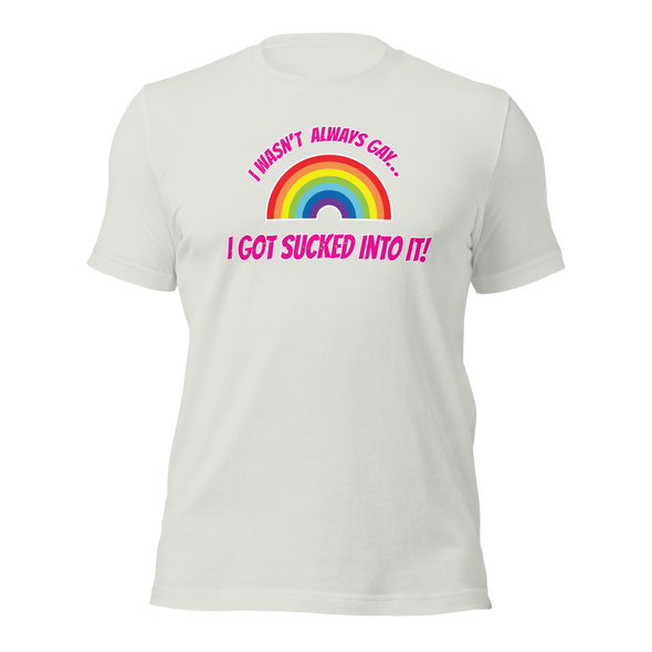 Sucked Into It - T-shirt
