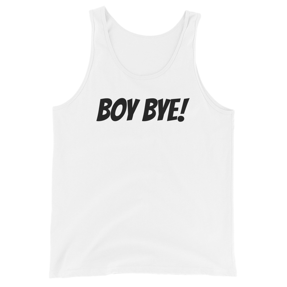 Boy Bye! - Tank