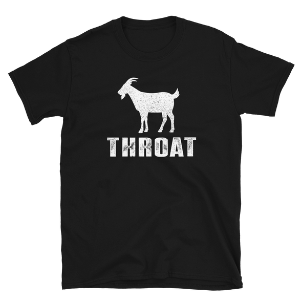 G.O.A.T. Throat - T-Shirt