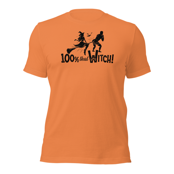 100% That Witch - T-Shirt