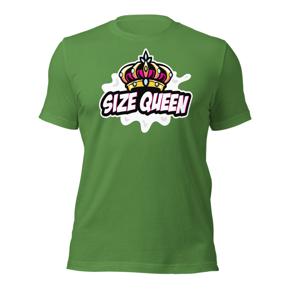 Size Queen - T-Shirt