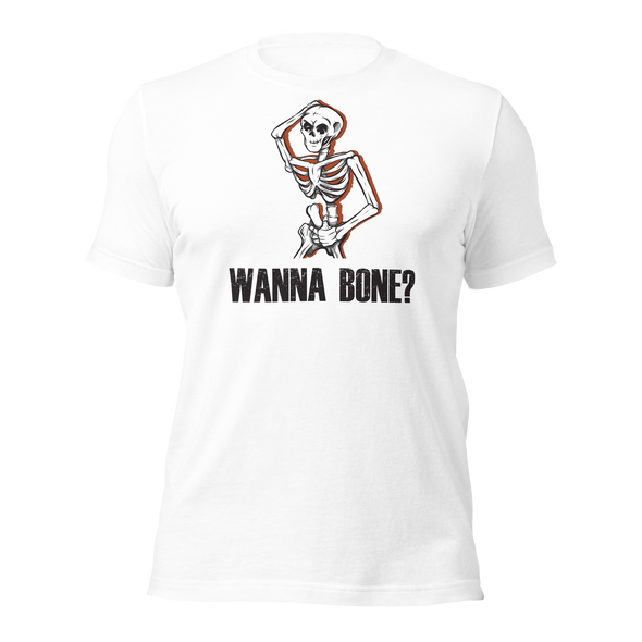 Wanna Bone? - T-Shirt